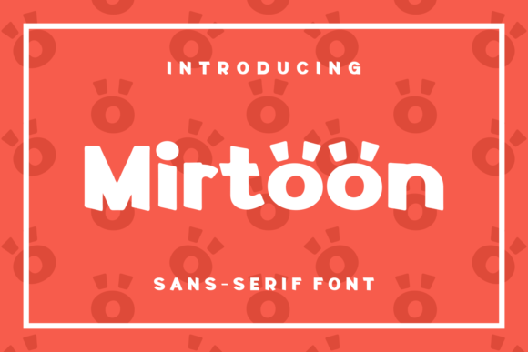Mirtoon Display Font for Editorial Design