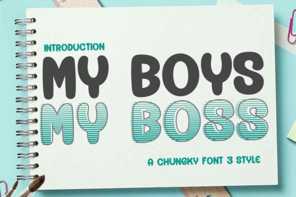 My Boys My Boss: The Display Font for Marketing Campaigns